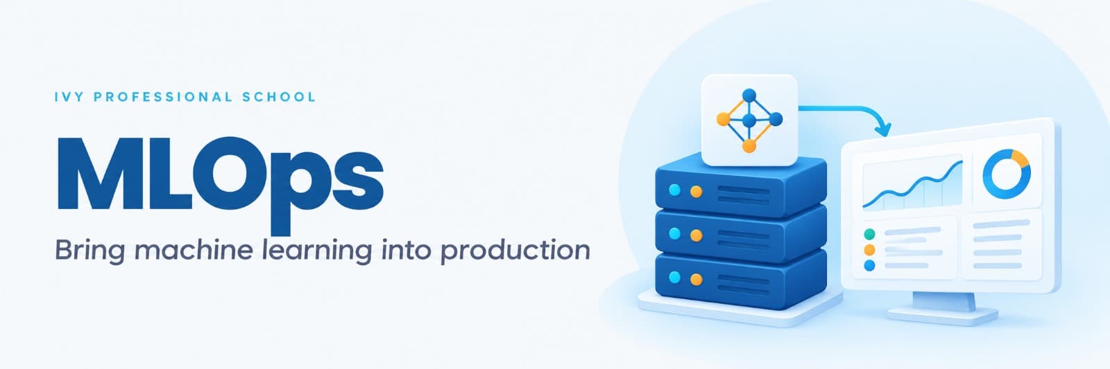MLOps: Machine Learning Operations