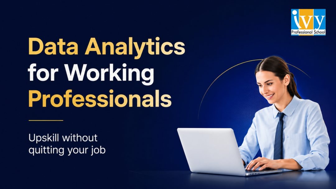Data Analytics for Working Professionals