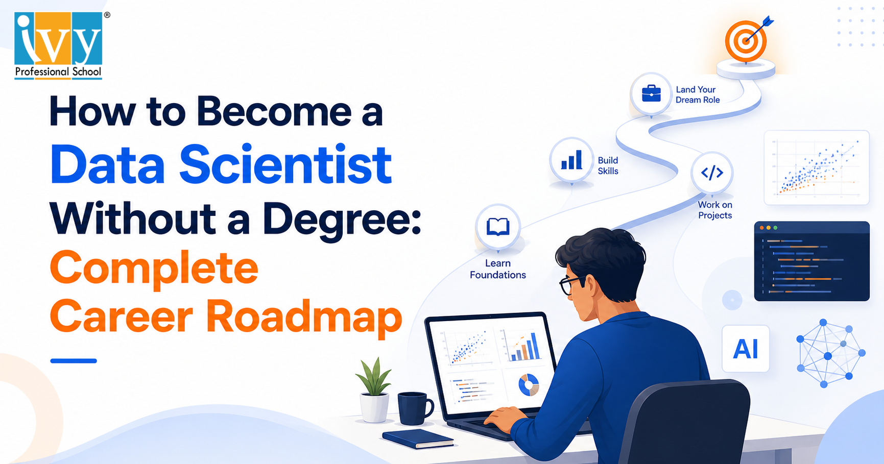 How to Become a Data Scientist Without a Degree